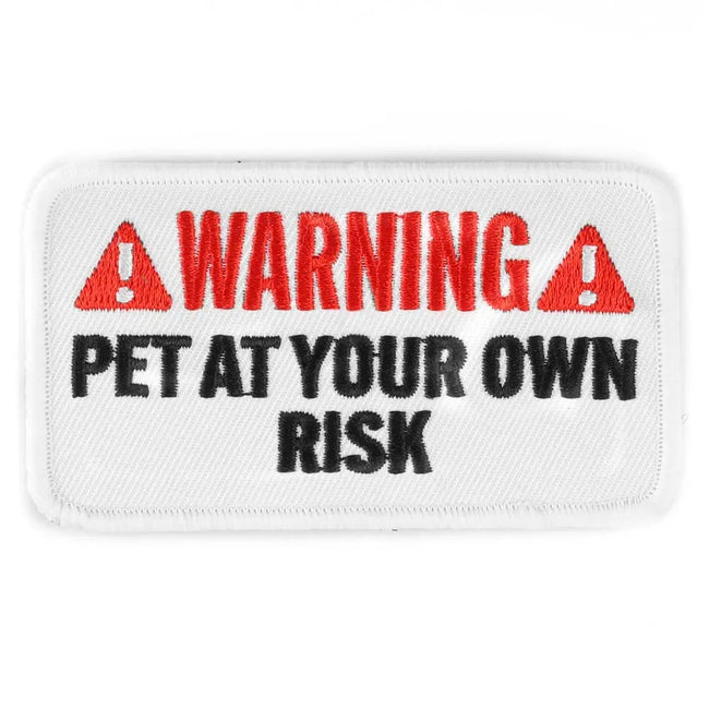 Funny Morale Patch - Warning Pet AT Your Own Risk Patch - Meme